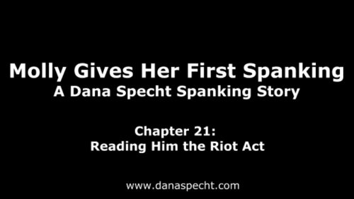 Chapter 21: Reading Him the Riot Act